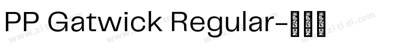 PP Gatwick Regular字体转换
